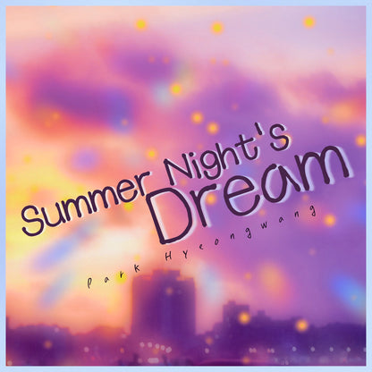박현광 - summer night's dream - KiTalbum